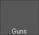 Guns